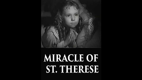 Miracle of Saint Therese - B&W Movie - 1962