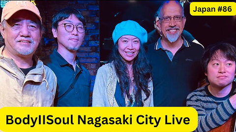 Body II Soul with Tamami Maitland and friends live in Nagasaki City Japan #86