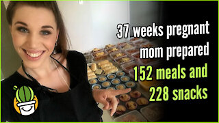 37 Weeks Pregnant Mom Prepared 152 Meals and 228 Snacks