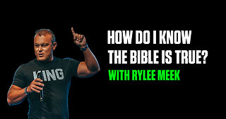 How Do I Know the Bible Is True?