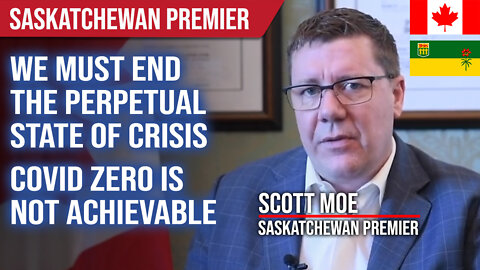 Time to End Mandates : Saskatchewan Premier Scott Moe : Canada