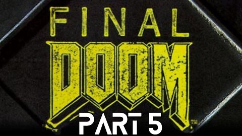 Final Doom - The Final Evilution