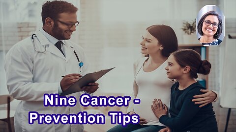 Nine Cancer Prevention Recommendations