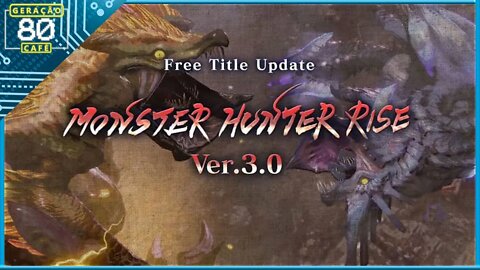 Monster Hunter Rise - Trailer de Update V. 3.0