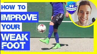 How To Improve Your Weak Foot (In ONLY 1 Day) *Soccer / Football