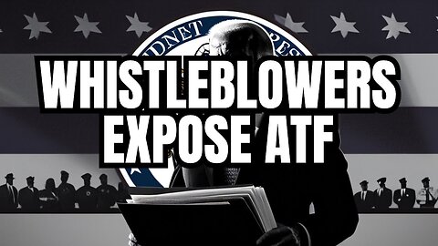 ATF Whistleblowers Reveal Alarming Biden Gun Sales Ban