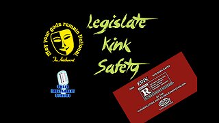 Legislate Kink safety