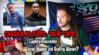HOSPITAL ATTACK, CANNON BUILDING "INSURRECTION",GEORGE FLOYD LIES, SPOOKY BIBLE STORIES - TDC #77