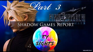 Mercs Secret Soldiers / #FinalFantasy7 - Part 3 #TySights #SGR 3/25/24