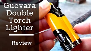 Guevara Double Torch Cigar Lighter Review