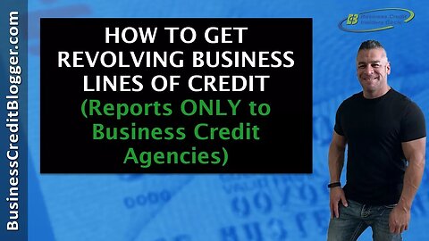 How to Get Revolving Business Lines of Credit