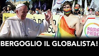 BERGOGLIO IL GLOBALISTA!