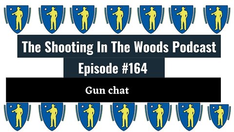 The Shooting In The Woods Podcast Episode 164 Featuring The Hoff @BWEFirearms