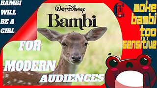 Bambi - Quiet The Noise - Woke Disney