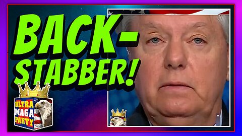 RINO traitor Lindsey Graham—continuing to backstab President Trump and MAGA to this very day!