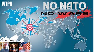 WTPN - NO SENSE / NONSENSE NATO MUST GO