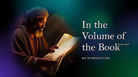 In the Volume of the Book: An Introduction