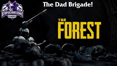 The Dad Brigade! On a quest to rescue timmy ( The Forest Cooperative play)