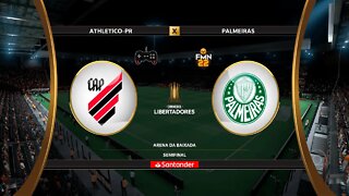 Libertadores 2022 - Athletico PR x Palmeiras | Semifinal (Ida) | FIFA 22 SIMULAÇÃO