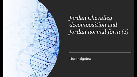 Jordan Chevalley decomposition and Jordan normal form (1)