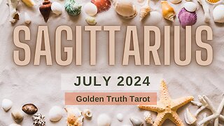 ♐️🔮SAGITTARIUS Tarot reading predictions for July 2024🔮♐️
