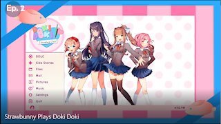 Strawbunny Plays DDLC+ Ep. 2