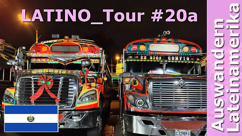 (306) EL SALVADOR - LATINO_Tour 20a mit Roman Topp | AUSWANDERN nach EL SALVADOR