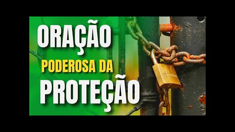 Oração Poderosa Da Proteção e Do Amor | ORAÇÃO PODEROSA E MUITO FORTE