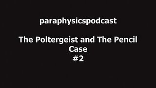 The Poltergeist and The Pencil Case #2