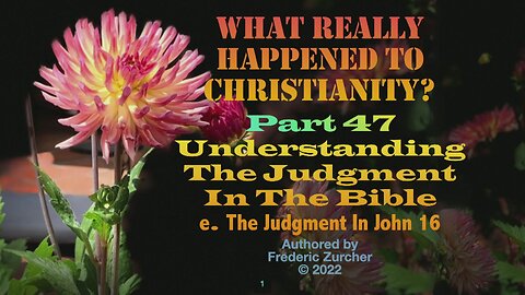 Fred Zurcher on What Really Happened to Christianity pt47