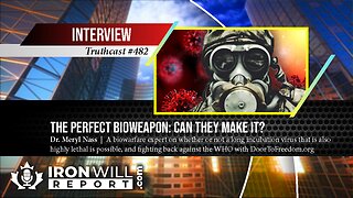 The Perfect Bioweapon: Can They Make It? | Dr. Meryl Nass