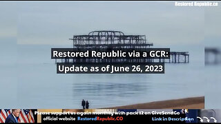 INTEL NEWS: Restored Republic via GCR as of 06.26.23