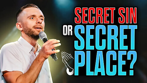 Growth of a Personal Life | From Secret Sin to the Secret Place