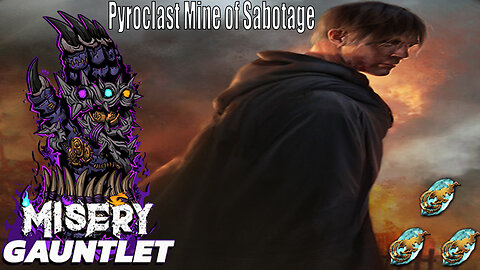 Maybe Misery Gauntlet with Sabo & Pyroclast