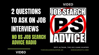 2 Questions to Ask on Job Interviews