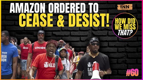 Amazon Workers Win in Court | a How Did We Miss That #60 clip