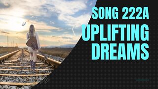 Uplifting Dreams (Song 222A, piano, music)
