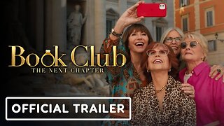 Book Club: The Next Chapter - Official Teaser Trailer