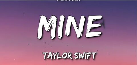 Taylor Swift -mine lyrics