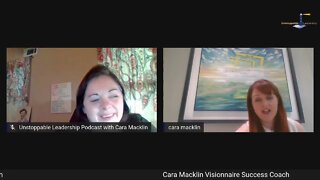 Unstoppable Leadership Podcast With Guest Cara Macklin