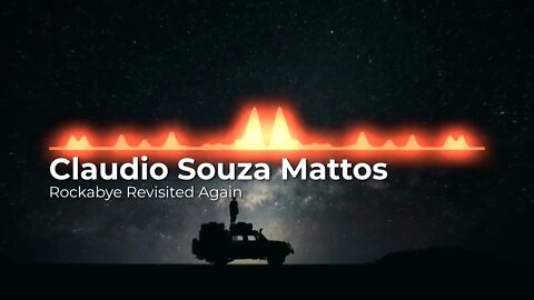 Claudio Souza Mattos - Rockabye Revisited Again