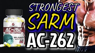IS AC262 THE STRONGEST SARM? AND HOW DO YOU RUN IT TO BUILD THE MOST AMOUNT OF LEAN MUSCLE??