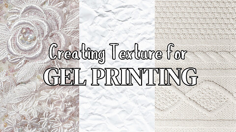 6 Common Materials to Use for Gel Printing with Texture