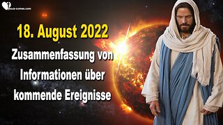 18. August 2022 🇩🇪 Zusammenfassung von Informationen über kommende Ereignisse