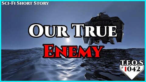 Our True Enemy by MertwithYert | Humans are space Orcs | HFY | TFOS1042