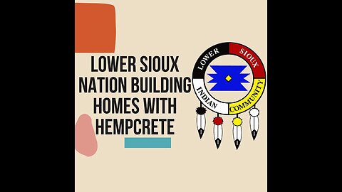 Hemp Homes for Hope: Lower Sioux Tribe Builds Sustainable Dwellings in Minnesota!