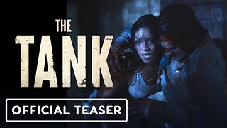 The Tank - Official Trailer