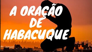 Habacuque e sua oração - Ainda que a figueira não floresça