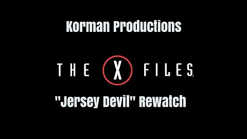 The X-Files Rewatch Podcast: Season 1 Episode 5 "Jersey Devil"