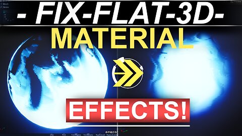 Unreal5 VFX: FIX Flat 3D Material EFFECTS -